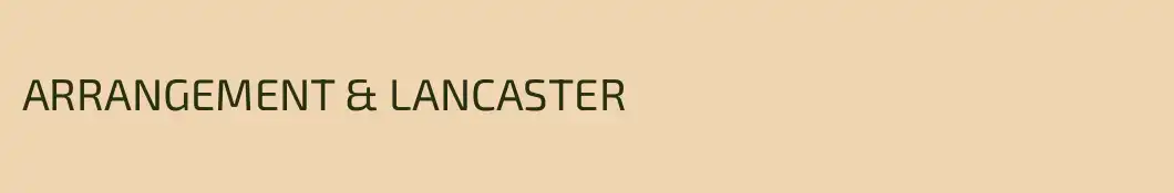 ARRANGEMENT & LANCASTER